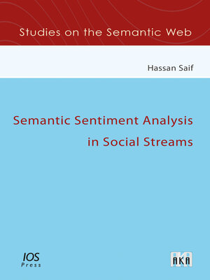 cover image of Semantic Sentiment Analysis in Social Streams